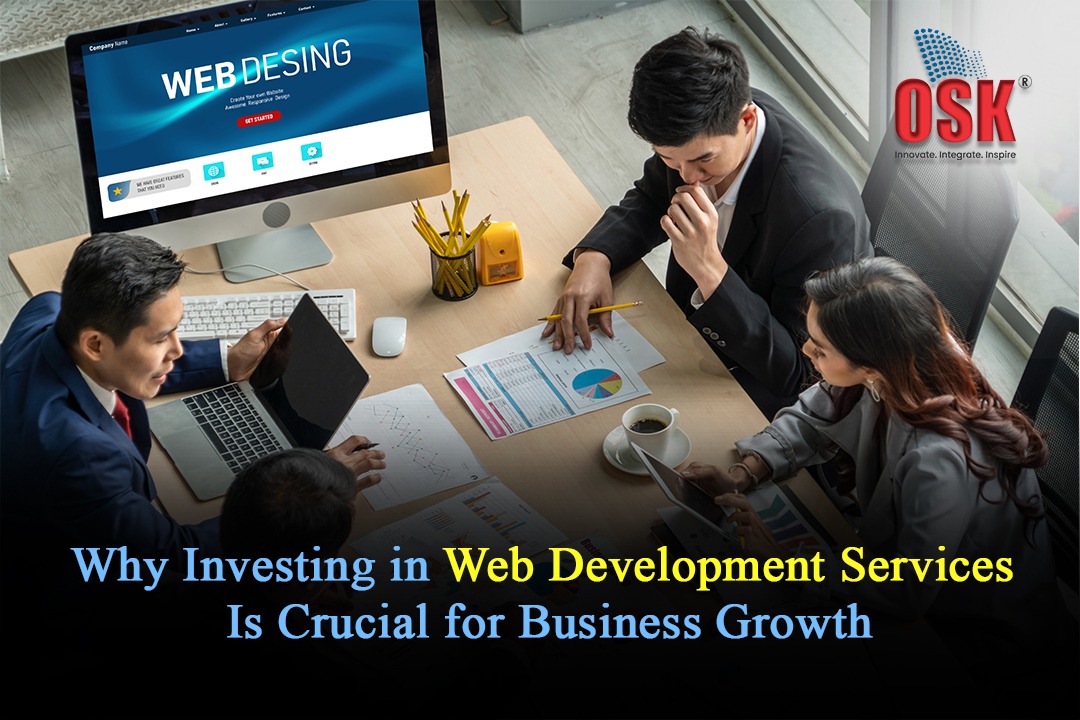 Why Investing in Web Development Services Is Crucial for Business Growth