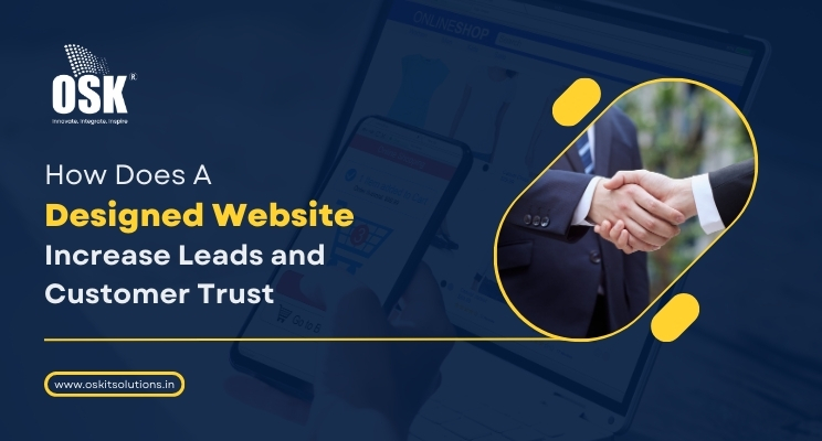How Does a Well-Designed Website Increase Leads and Customer Trust