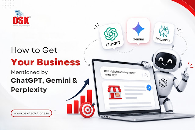 How to Get Your Business Mentioned by ChatGPT, Gemini & Perplexity